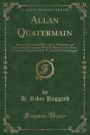 Allan Quatermain di Sir H Rider Haggard edito da Forgotten Books