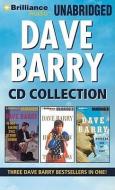 Dave Barry CD Collection: Dave Barry Is Not Taking This Sitting Down, Dave Barry Hits Below the Beltway, Boogers Are My Beat di Dave Barry edito da Brilliance Audio