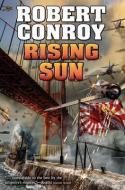 Rising Sun di Robert Conroy edito da POCKET BOOKS