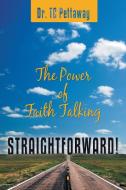 Straightforward! di T. C. Pettaway edito da AuthorHouse