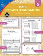 Instant Assessments for Data Tracking, Grade 5: Math di Redeana Davis Smith edito da CARSON DELLOSA PUB