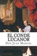 El Conde Lucanor di Don Juan Manuel edito da Createspace