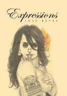Expressions di Jose Reyes edito da Xlibris