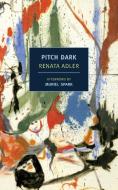 Pitch Dark di Renata Adler edito da NEW YORK REVIEW OF BOOKS