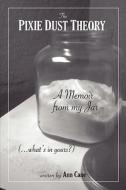 The A Memoir From My Jar. What's In Yours? di Ann Cane edito da Authorhouse