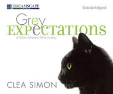 Grey Expectations di Clea Simon edito da Dreamscape Media