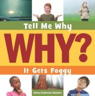It Gets Foggy di Nancy Robinson Masters edito da CHERRY LAKE PUB
