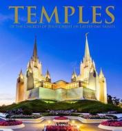 Temples of the Church of Jesus Christ of Latter-Day Saints di Christopher Kimball Bigelow edito da Thunder Bay Press