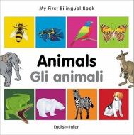 My First Bilingual Book - Animals - English-italian di Milet Publishing edito da Milet Publishing