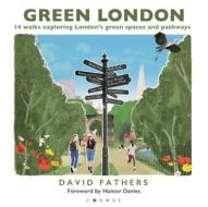 Green London di David Fathers edito da Bloomsbury Publishing PLC