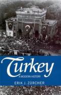 Turkey: A Modern History di Erik Zurcher edito da St. Martin's Press