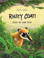 Rusty Coati di Aldo Galli edito da Rusty Coati