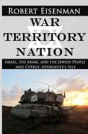 WAR TERRITORY NATION di Robert Eisenman edito da GRAVE DISTRACTIONS PUBN