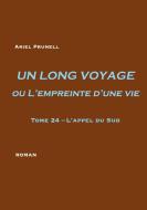 UN LONG VOYAGE ou L'empreinte d'une vie - tome 24 di Ariel Prunell edito da Books on Demand