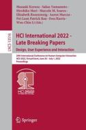 HCI International 2022 - Late Breaking Papers. Design, User Experience and Interaction edito da Springer International Publishing