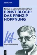 Ernst Bloch: Das Prinzip Hoffnung edito da Walter de Gruyter