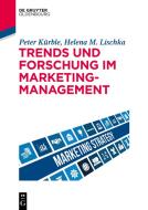 Trends und Forschung im Marketingmanagement di Peter Kürble, Helena M. Lischka edito da Gruyter, de Oldenbourg