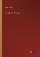 Hesiod and Theognis di James Davies edito da Outlook Verlag