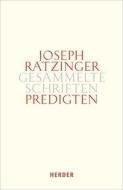 Predigten di Joseph Ratzinger edito da Herder Verlag GmbH
