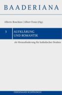 Aufklärung und Romantik als Herausforderung für katholisches edito da Schoeningh Ferdinand GmbH