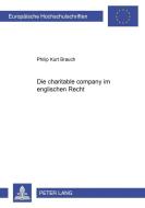 Die "charitable company" im englischen Recht di Philip Brauch edito da Lang, Peter GmbH
