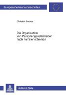 Die Organisation von Personengesellschaften nach Familienstämmen di Christian Becker edito da Lang, Peter GmbH