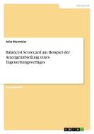 Balanced Scorecard am Beispiel der Anzeigenabteilung eines Tageszeitungsverlages di Julia Biermeier edito da GRIN Publishing