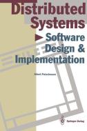 Distributed Systems di Albert Fleischmann edito da Springer Berlin Heidelberg