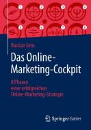 Das Online-Marketing-Cockpit di Bastian Sens edito da Springer-Verlag GmbH