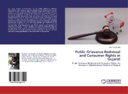 Public Grievance Redressal and Consumer Rights in Gujarat di Soumya Shukla edito da LAP Lambert Academic Publishing
