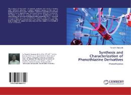 Synthesis and Characterization of Phenothiazine Derivatives di Tanaji N. Bansode edito da LAP Lambert Academic Publishing