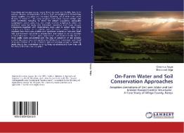On-Farm Water and Soil Conservation Approaches di Onesmus Ayuya, Emmanuel Ariga edito da LAP Lambert Academic Publishing