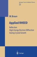 Applied RHEED di Wolfgang Braun edito da Springer Berlin Heidelberg