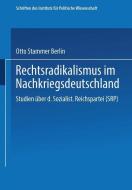 Rechtsradikalismus im Nachkriegsdeutschland di Otto Büsch, Peter Furth edito da VS Verlag für Sozialwissenschaften