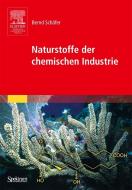 Naturstoffe der chemischen Industrie di Bernd Schäfer edito da Spektrum-Akademischer Vlg