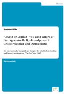 "Love it or Loath it - you can't ignore it"  - Die tagesaktuelle Boulevardpresse in Grossbritannien und Deutschland di Susanne Höke edito da Diplom.de