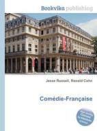 Comedie-francaise di Jesse Russell, Ronald Cohn edito da Book On Demand Ltd.