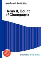 Henry Ii, Count Of Champagne edito da Book On Demand Ltd.