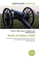 Battle Of Sedan (1940) edito da Vdm Publishing House