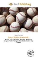 Daryl Smith (baseball) edito da Lect Publishing