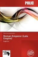 Roman Emperor (late Empire) edito da Crypt Publishing