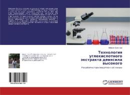 Tehnologiq uglekislotnogo äxtrakta dewqsila wysokogo di Ajgerim Erzhanowa edito da LAP Lambert Academic Publishing