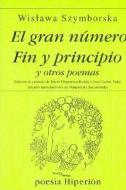 El gran número ; Fin y principio y otros poemas di Wislawa Szymborska edito da Hiperión