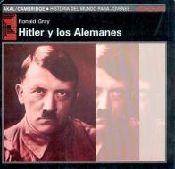 Hitler y los alemanes di Ronald Gray edito da Ediciones Akal