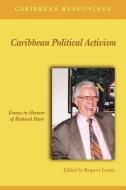 Caribbean Political Activism edito da Ian Randle Publishers