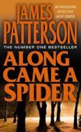 Along Came A Spider di James Patterson edito da Harpercollins Publishers