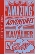 The Amazing Adventures Of Kavalier & Clay di Michael Chabon edito da HarperCollins Publishers