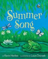 Summer Song di Kevin Henkes edito da GREENWILLOW