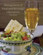 Management of Food and Beverage Operations with Answer Sheet (Ahlei) di Jack D. Ninemeier, &. Lodging Assoc American Lodging Assoc, American Hotel &. Lodging Educational In edito da Educational Institute