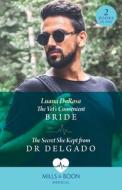 The Vet's Convenient Bride / The Secret She Kept From Dr Delgado di Luana DaRosa edito da HarperCollins Publishers